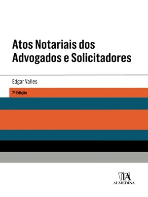 cover image of Atos Notariais dos Advogados e Solicitadores--7ª Edição